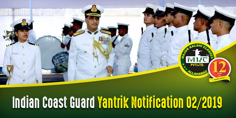 Indian Coast Guard Yantrik Notification 2019