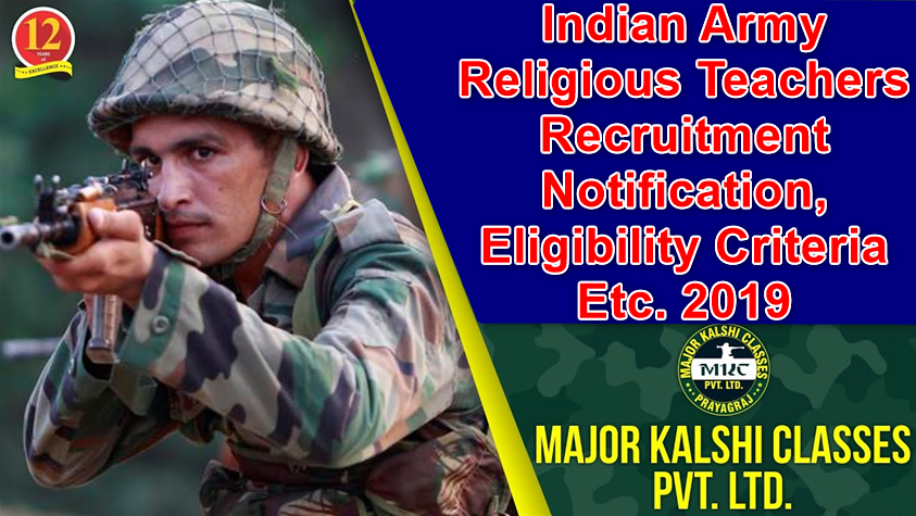 Indian Army Religious Teachers Recruitment Notification, Eligibility Criteria Etc. 2019
