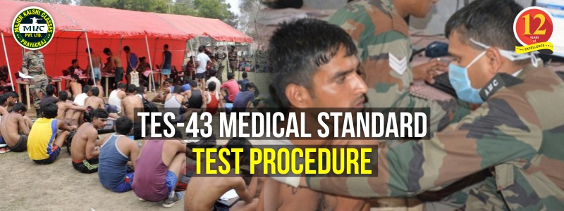 TES-43 Medical Standard Test Procedure (10+2 Technical Entry Scheme)