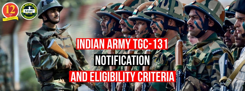 Indian Army TGC-131 Notification, Eligibility Criteria for July 2020