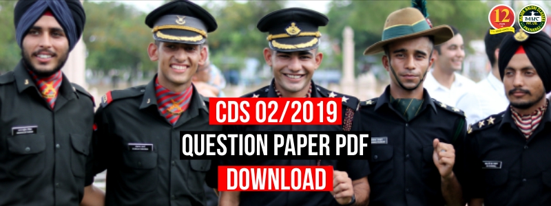 CDS 2/2019 Question Paper Pdf Download