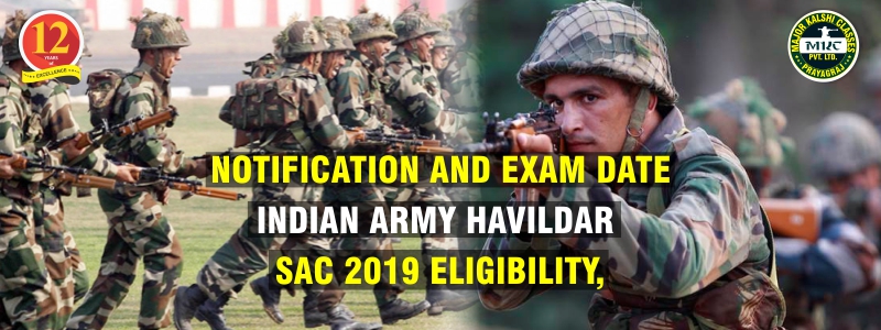 Indian Army Havildar SAC Eligibility, Notification, and Exam Date.