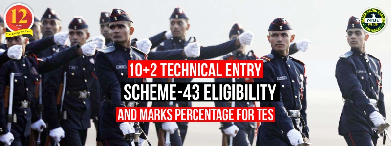 10+2 Technical Entry Scheme Eligibility Criteria, Marks Percentage for TES
