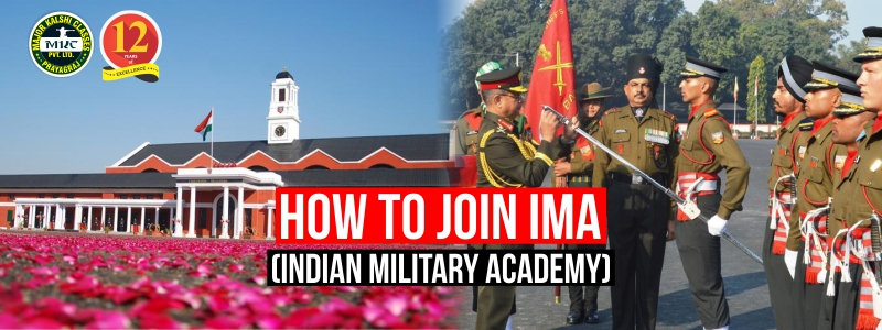 How To Join IMA (Indian Military Academy), How to Get IMA?