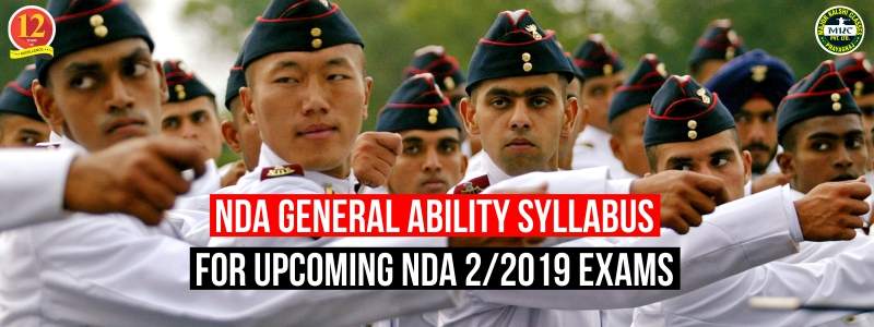 NDA General Ability Syllabus for Upcoming NDA 2/2019 Exams