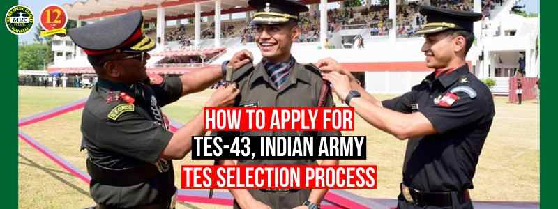 How to Apply for TES-43 and Selection Process of TES