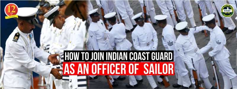 How to Join Indian Coast Guard as An Officer or Sailor, Complete Detail