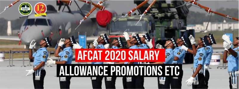 AFCAT 2020 Salary, Allowance and Promotion
