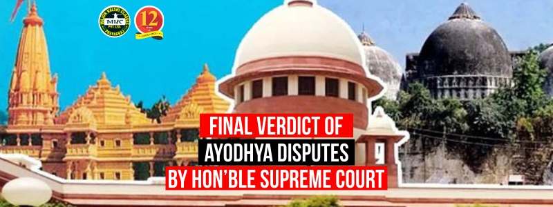 Final Verdict on Ayodhya Dispute by Hon’ble Supreme Court