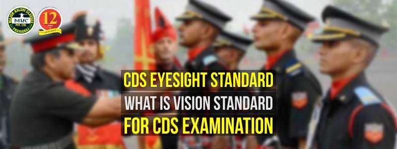 CDS Eyesight Standard, What is Vision Standard for the CDS?