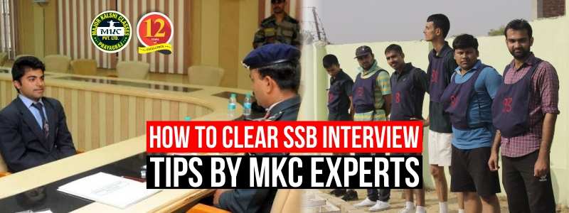 How to Clear SSB Interview Tips by MKC Experts
