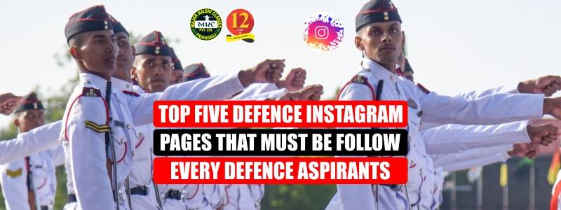 Top 5 Defence Instagram Pages that must be followed Every Defence Aspirants