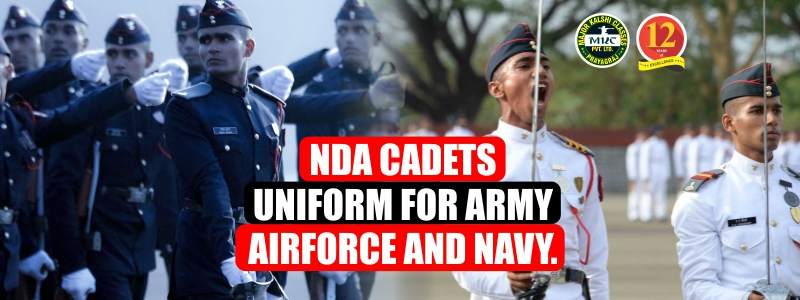 NDA Cadets Uniform for Army, Air Force and Navy