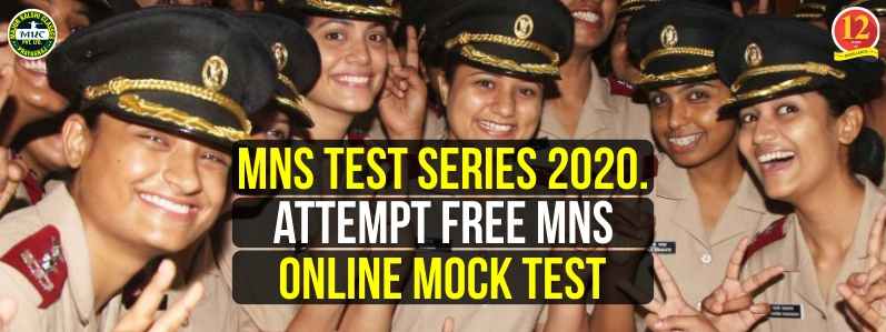 MNS Test Series 2020: Attempt Free MNS Online Mock Test