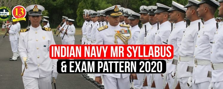 Indian Navy MR Syllabus and Exam Pattern 2020