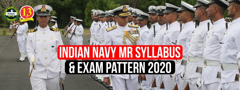 Indian Navy MR Syllabus and Exam Pattern 2020