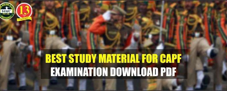 Best Study Material for CAPF Examination, Download Pdf