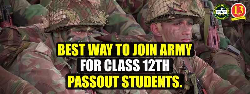 Best way to Join Army for class 12th passout Students