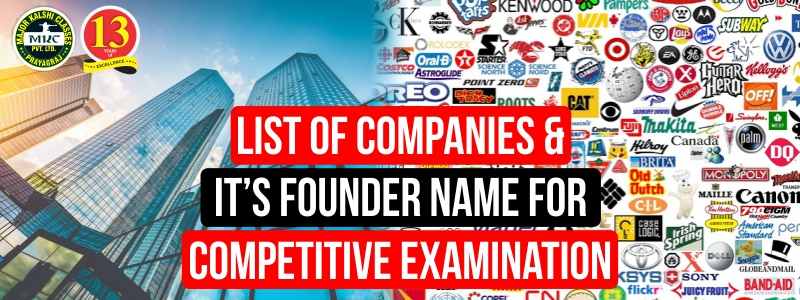 List of Companies and it's Founder Name for Competitive Examination