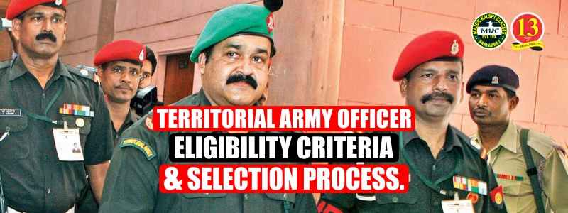 Territorial Army Officer Eligibility Criteria and Selection Process