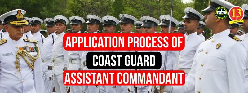 Application Process of Coast Guard Assistant Commandant.