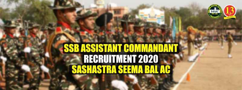 SSB Assistant Commandant Recruitment 2020, Sashastra Seema Bal AC
