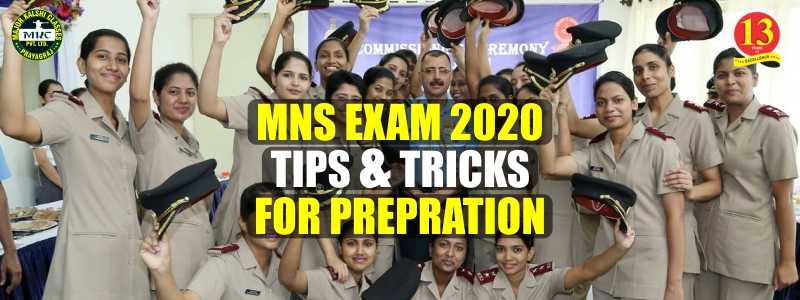 MNS Exam 2020 Tips and Tricks for Preparation