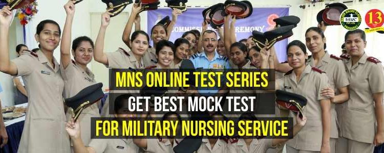 MNS Online Test Series, Get Best Mock Test For Military Nursing service