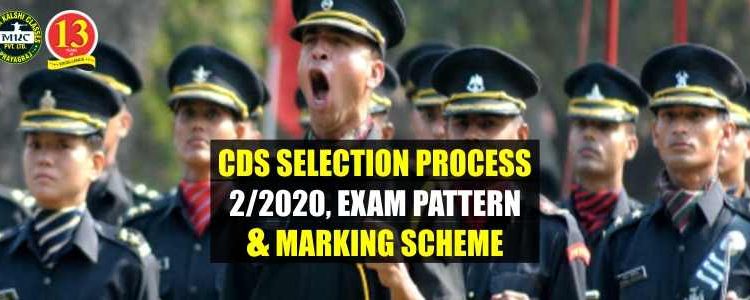CDS Selection Process 2/2020, Exam Pattern and Marking Schemes