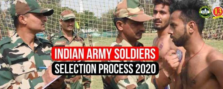 Indian Army Soldier Selection Process 2020 and Eligibility Criteria