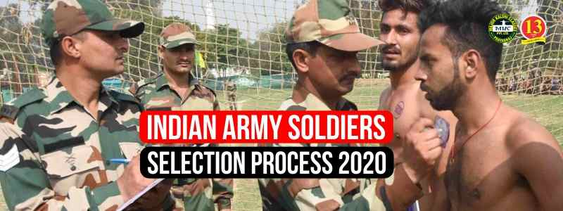 Indian Army Soldier Selection Process 2020 and Eligibility Criteria