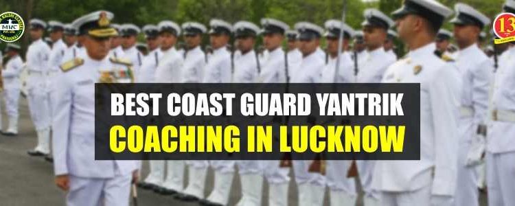 Best Coast Guard Yantrik Coaching in Lucknow