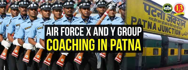 Airforce X and Y Group Coaching in Patna