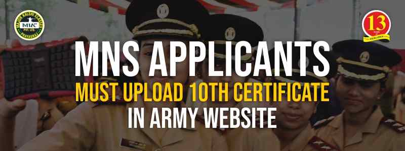 MNS Applicants must upload 10th Certificate in Army Website