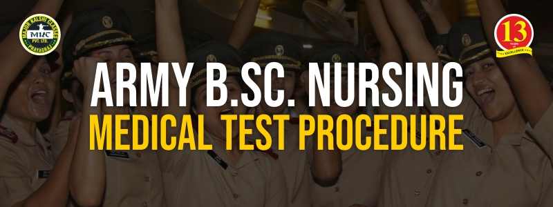 Army BSc Nursing Medical Test Procedure