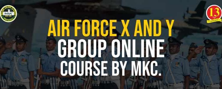 Best Airforce X and Y Group Online Course by MKC