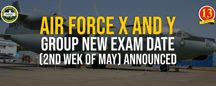 Airforce X and Y Group New Exam Date (2nd week of May) Announced