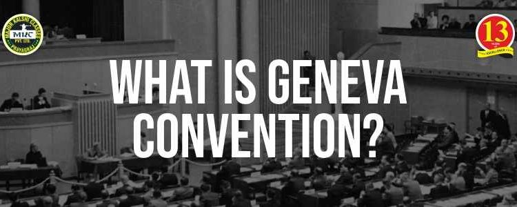 What is Geneva Convention?