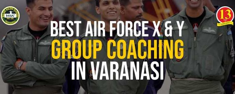 Best Airforce X and Y Group Coaching in Varanasi