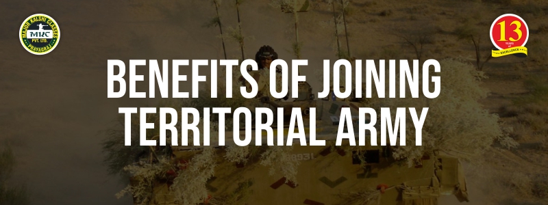 Benefits of Joining Territorial Army