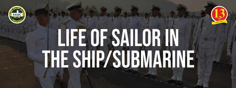 Life of Sailor in the Ship/Submarine