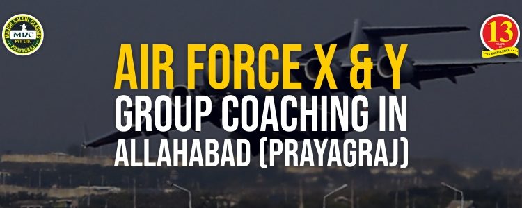 Airforce X and Y Group Coaching in Allahabad (Prayagraj)