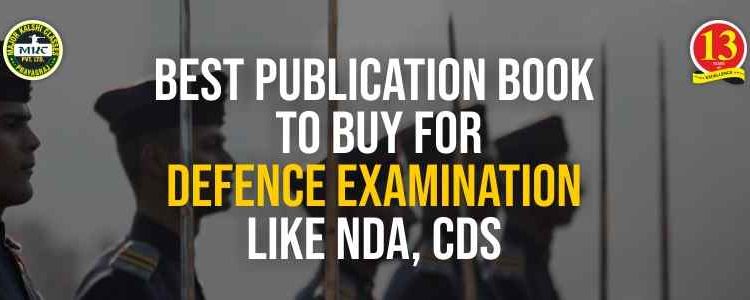Best Publication Books to Buy for Defence Examination like NDA, CDS etc