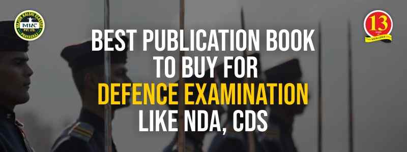 Best Publication Books to Buy for Defence Examination like NDA, CDS etc