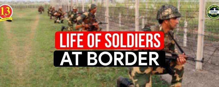 Life of Soldiers at border