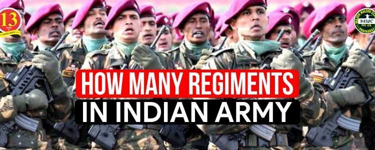 How Many Regiment in Indian Army Current Affairs