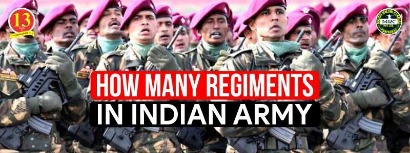 How Many Regiments in Indian Army