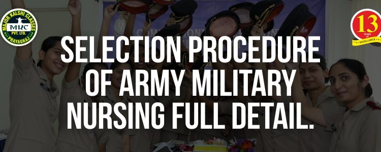 Selection Procedure of Army Military Nursing Full detail