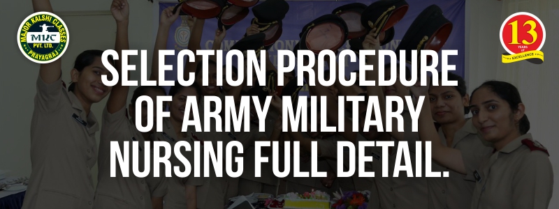 Selection Procedure of Army Military Nursing Full detail