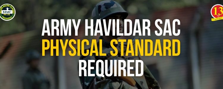 Army Havildar SAC Physical Standard Required